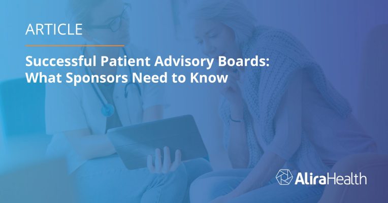 Successful Patient Advisory Boards: What Sponsors Need to Know